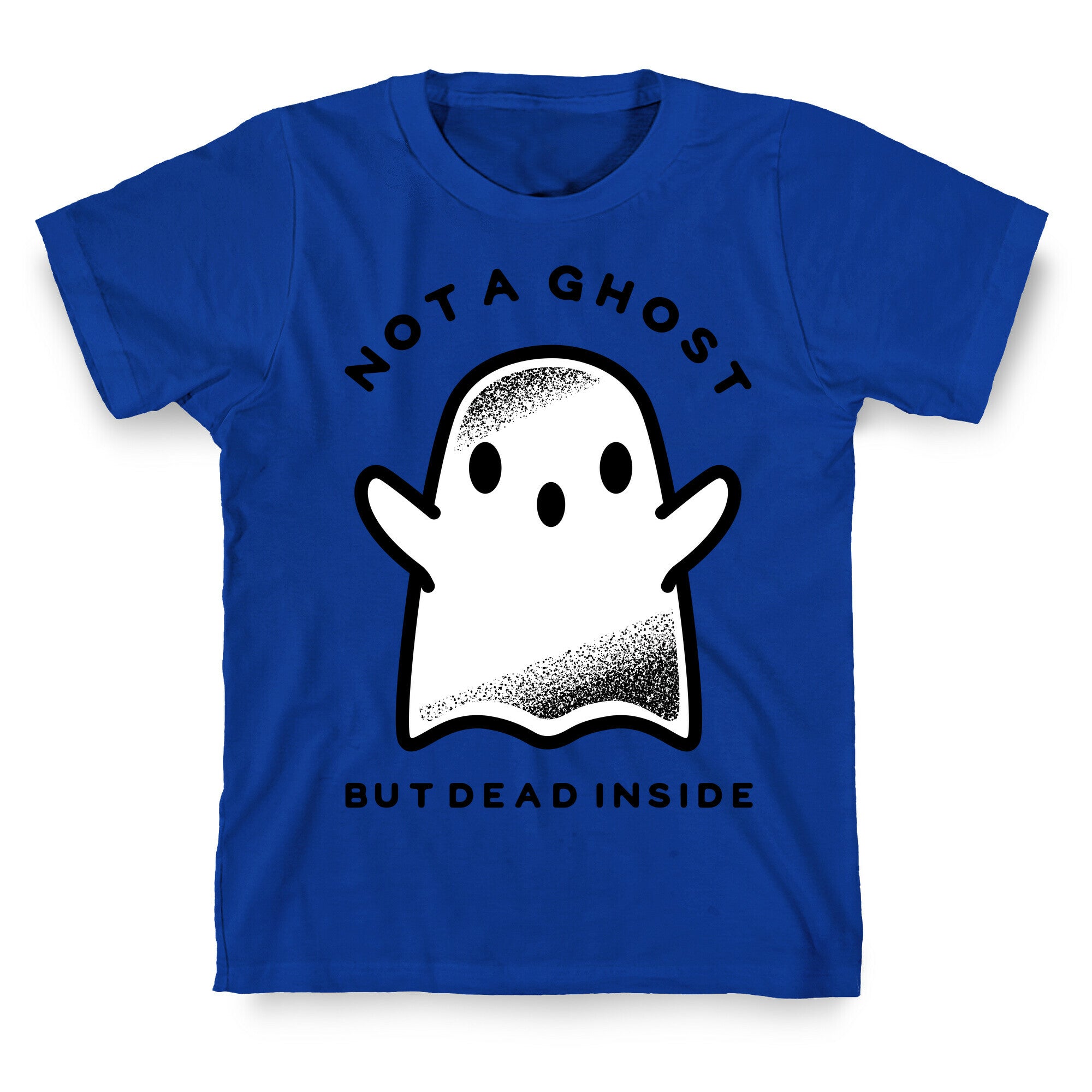 Not A Ghost T-Shirt